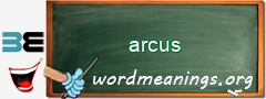 WordMeaning blackboard for arcus